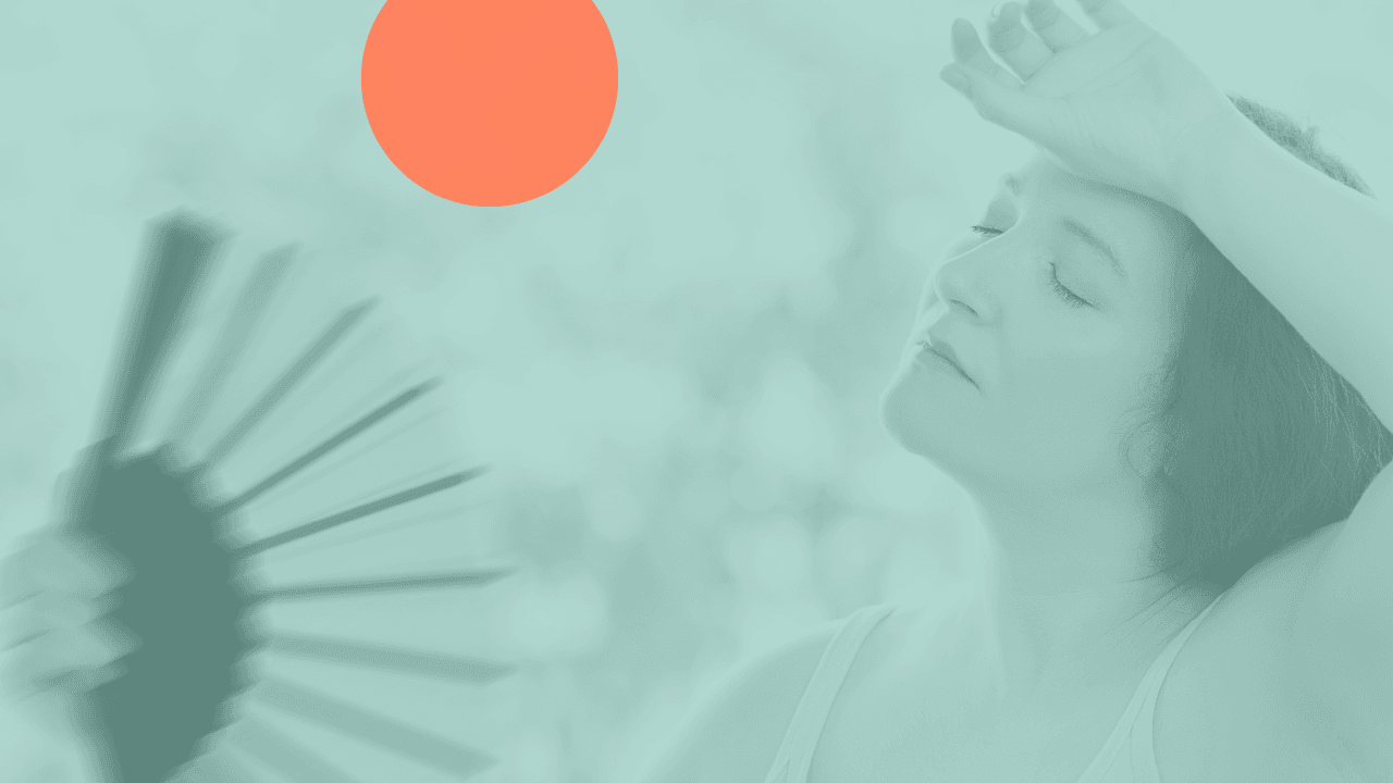Sofocos en la menopausia: ¡llegó el calor!