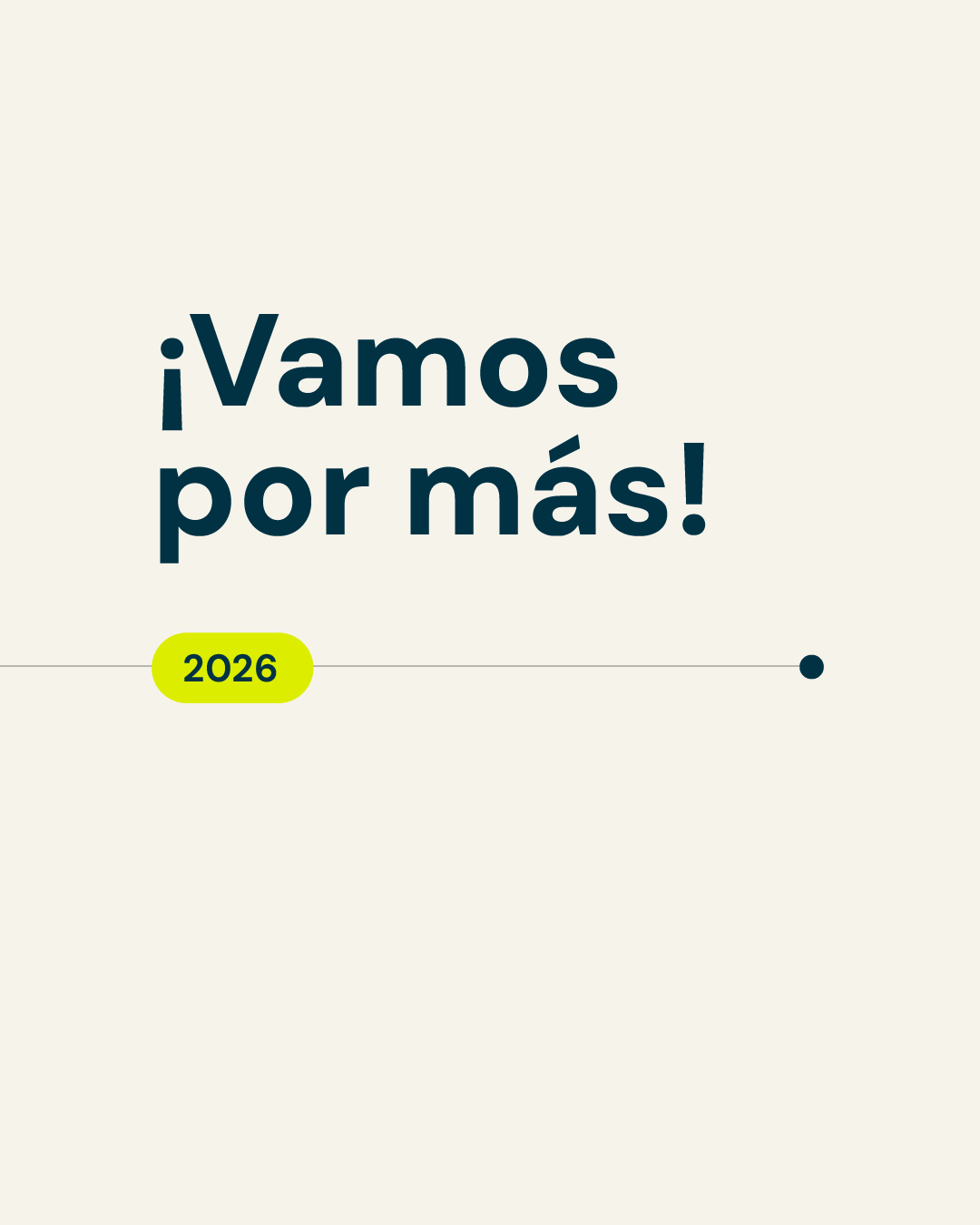 2026 — ¡Vamos por más!